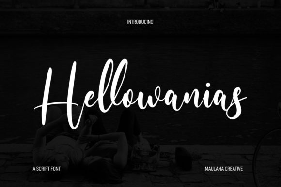 Hellowanias Script: A Handwritten Font That Speaks Volumes